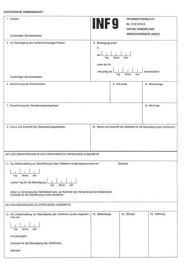 Formular: INF 9 - Informationsblatt Aktive Veredelung Dreieckverkehr (IM/EX)